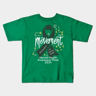 Movement Mental Health Awareness Week 2024 Men Women Kids Kids T-Shirt